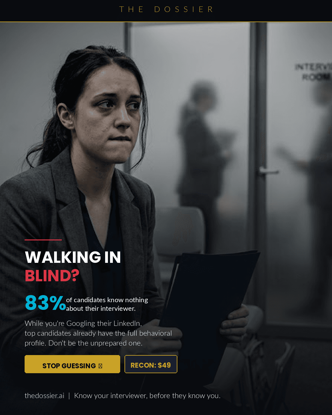 Walking in blind? 83% of candidates know nothing about their interviewer.